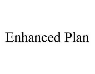 ENHANCED PLAN