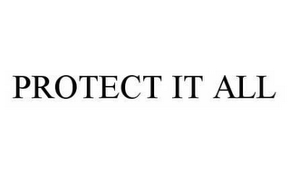PROTECT IT ALL