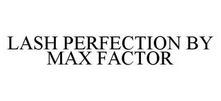 LASH PERFECTION BY MAX FACTOR