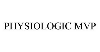 PHYSIOLOGIC MVP
