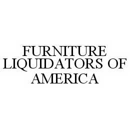 FURNITURE LIQUIDATORS OF AMERICA