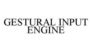 GESTURAL INPUT ENGINE