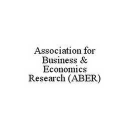 ASSOCIATION FOR BUSINESS & ECONOMICS RESEARCH (ABER)