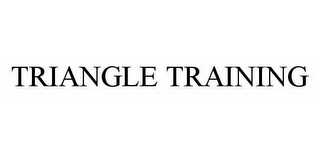 TRIANGLE TRAINING