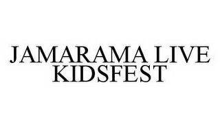 JAMARAMA LIVE KIDSFEST