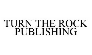 TURN THE ROCK PUBLISHING