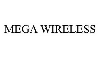 MEGA WIRELESS