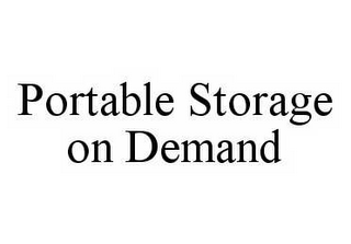 PORTABLE STORAGE ON DEMAND