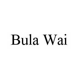 BULA WAI