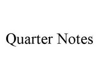 QUARTER NOTES