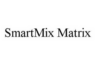 SMARTMIX MATRIX