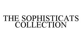 THE SOPHISTICATS COLLECTION