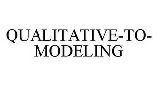 QUALITATIVE-TO-MODELING