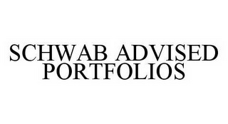 SCHWAB ADVISED PORTFOLIOS