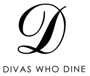 D DIVAS WHO DINE