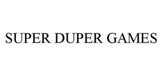 SUPER DUPER GAMES