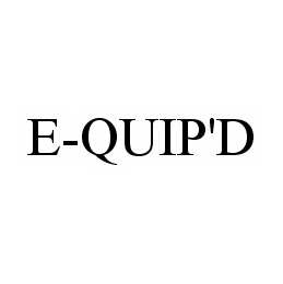 E-QUIP'D