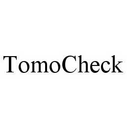 TOMOCHECK