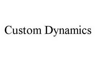 CUSTOM DYNAMICS