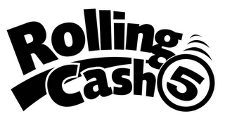 ROLLING CASH 5