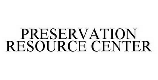 PRESERVATION RESOURCE CENTER