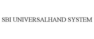 SBI UNIVERSALHAND SYSTEM