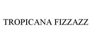 TROPICANA FIZZAZZ