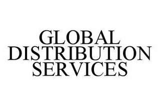 GLOBAL DISTRIBUTION SERVICES