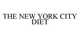 THE NEW YORK CITY DIET