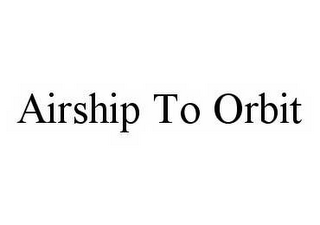 AIRSHIP TO ORBIT