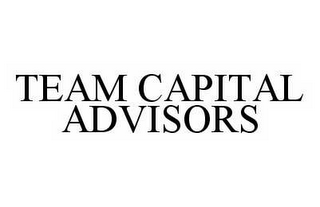 TEAM CAPITAL ADVISORS