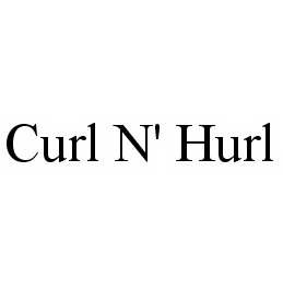 CURL N' HURL