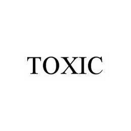 TOXIC