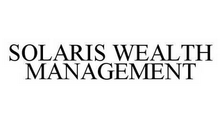 SOLARIS WEALTH MANAGEMENT