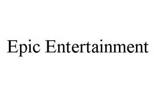 EPIC ENTERTAINMENT