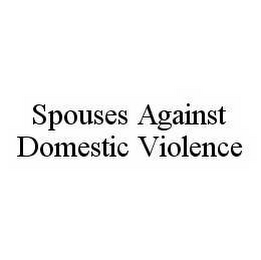 SPOUSES AGAINST DOMESTIC VIOLENCE