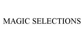 MAGIC SELECTIONS