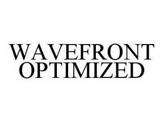 WAVEFRONT OPTIMIZED