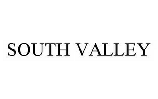 SOUTH VALLEY