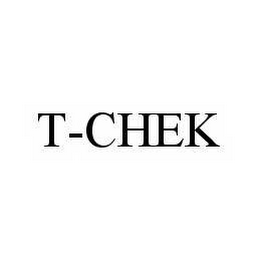 T-CHEK