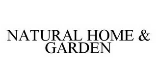 NATURAL HOME & GARDEN