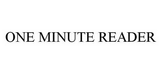 ONE MINUTE READER