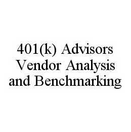 401(K) ADVISORS VENDOR ANALYSIS AND BENCHMARKING