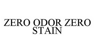 ZERO ODOR ZERO STAIN