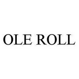 OLE ROLL