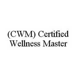 (CWM) CERTIFIED WELLNESS MASTER