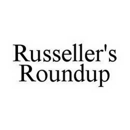 RUSSELLER'S ROUNDUP