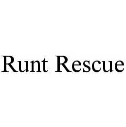 RUNT RESCUE