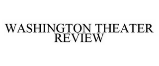 WASHINGTON THEATER REVIEW