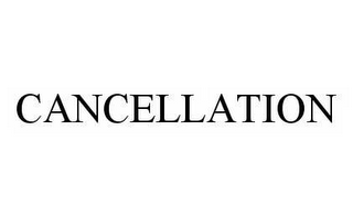 CANCELLATION